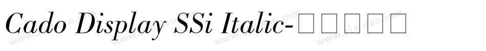 Cado Display SSi Italic字体转换